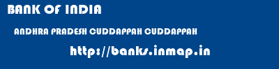 BANK OF INDIA  ANDHRA PRADESH CUDDAPPAH CUDDAPPAH   banks information 